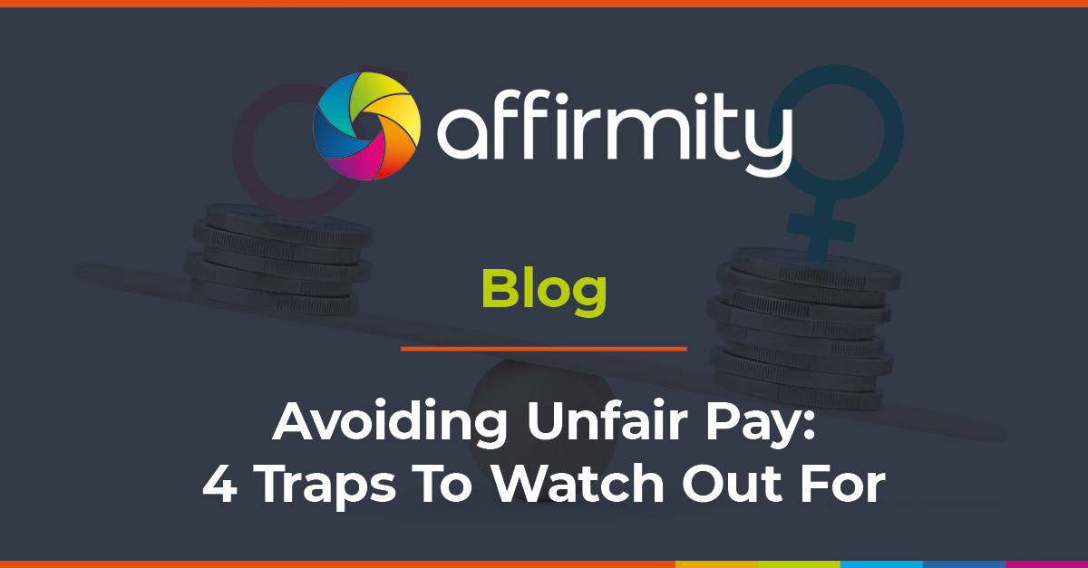 affirmity-avoiding-unfair-pay-4-traps-to-watch-out-for-affirmity-blog